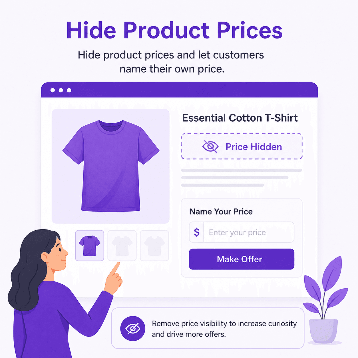 Hide Prices to Spark Curiosity, Offer Your Price - Make Offers