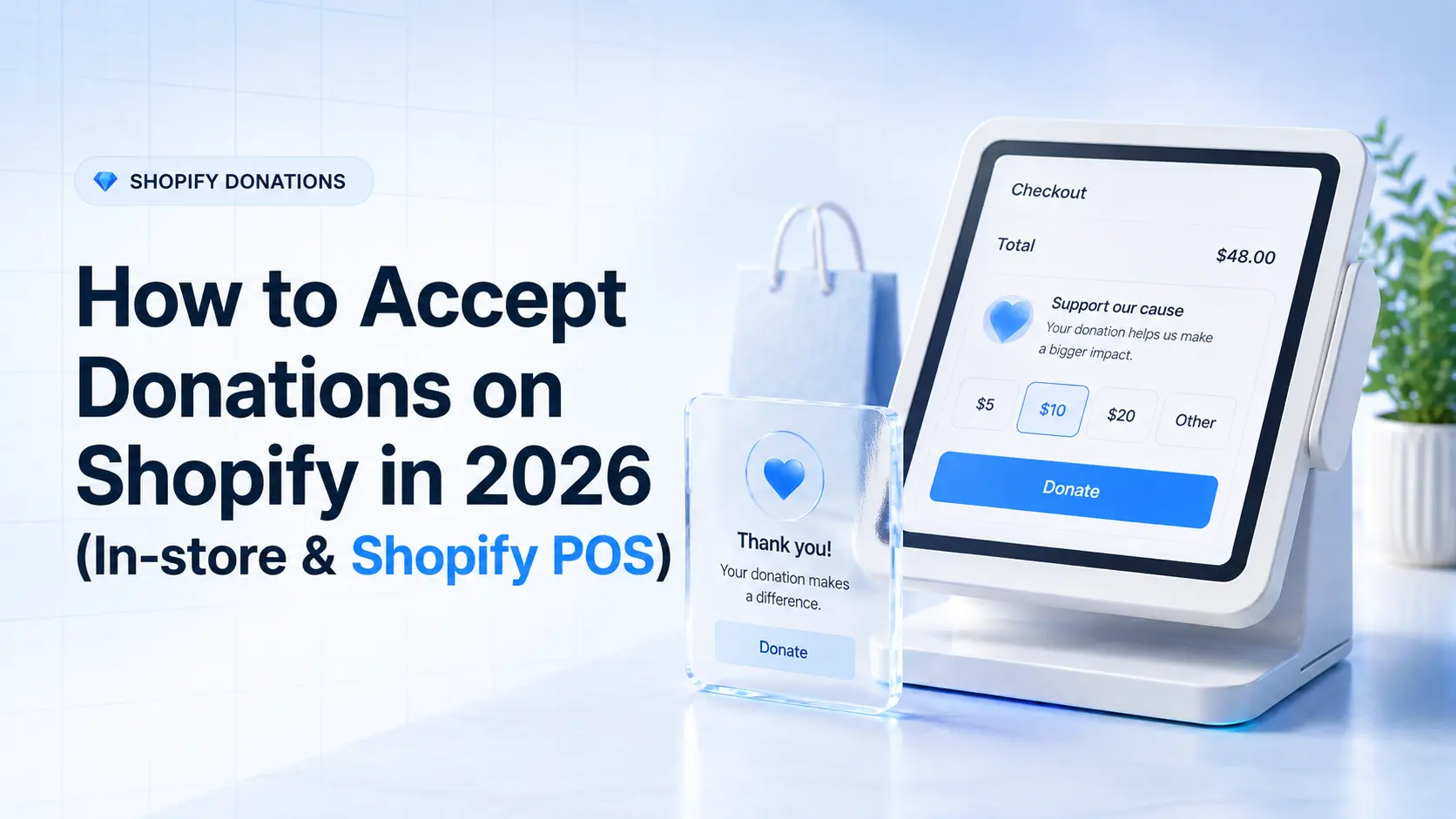 How to Accept Donations on Shopify in 2026 (In-store & Shopify POS) — cover image
